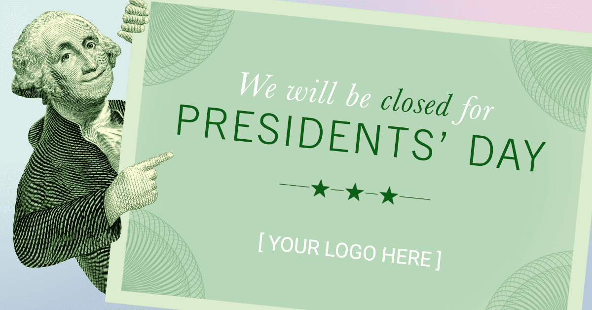 Closed - Presidents' Day