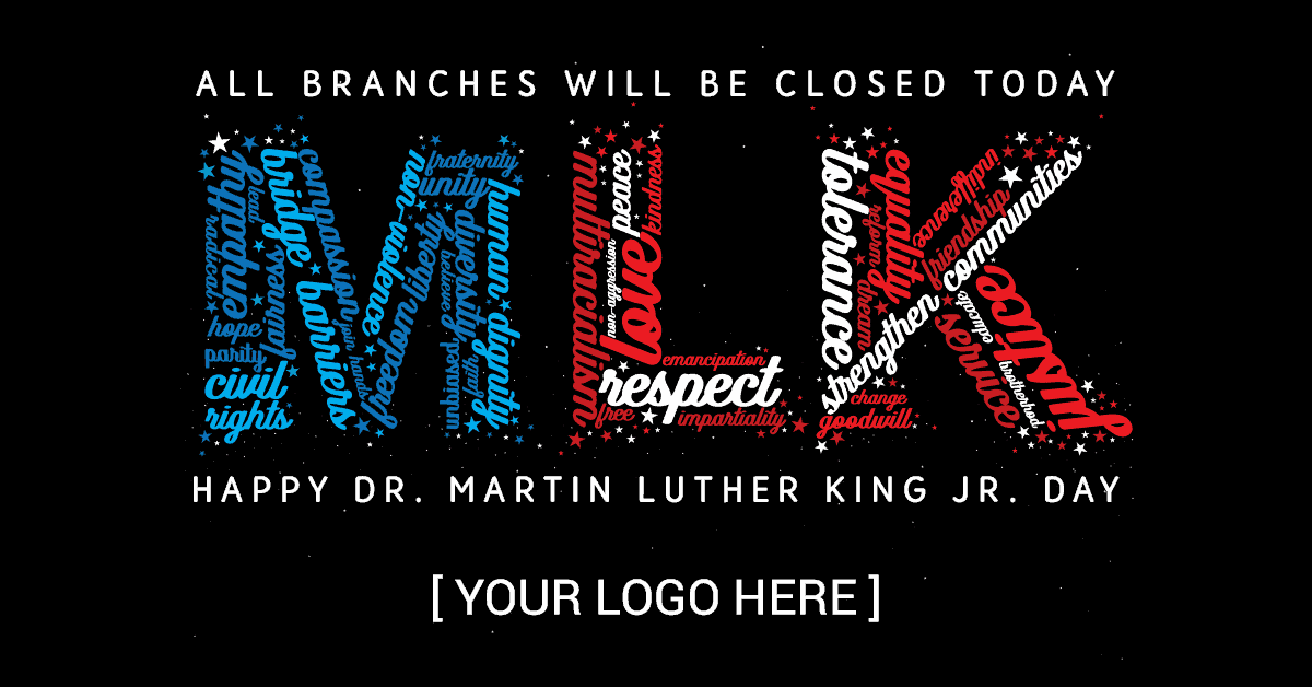 MLK Closing - Martin Luther King Jr. Day