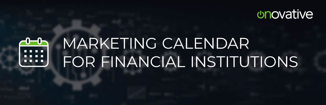 Marketing Calendar for Financial Institutions