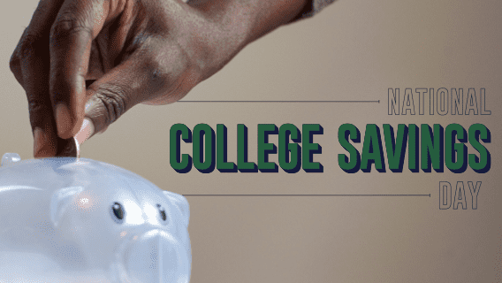 Money – College Savings Days