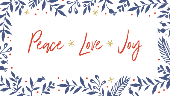 Peace Love Joy - Holidays