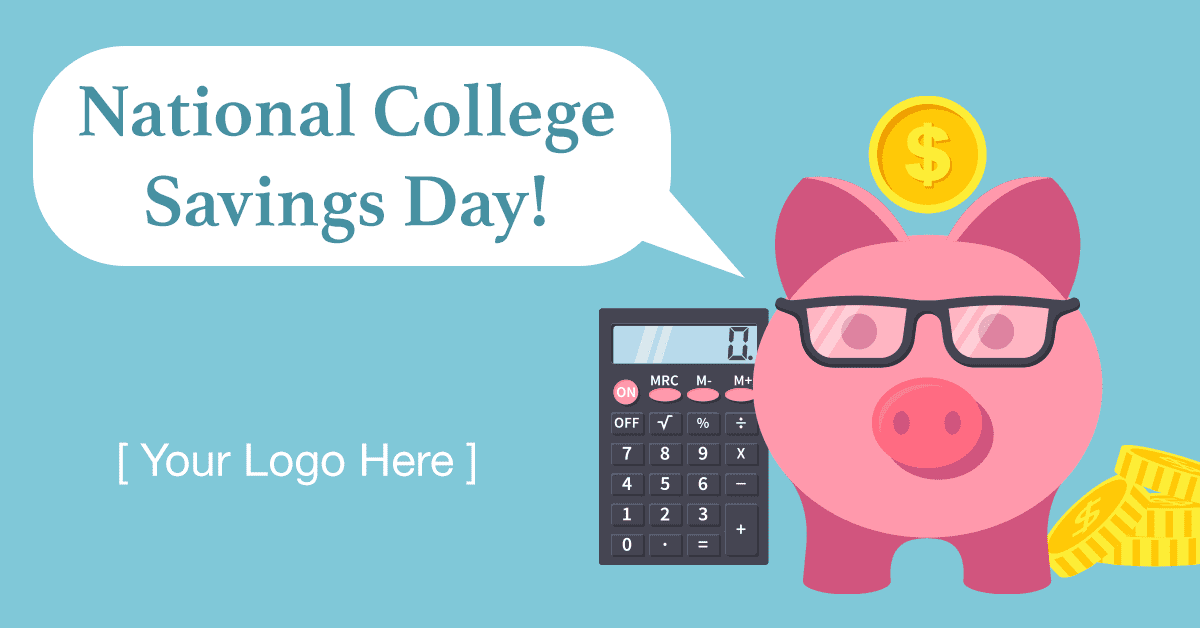 Piggy Bank - College Savings Day